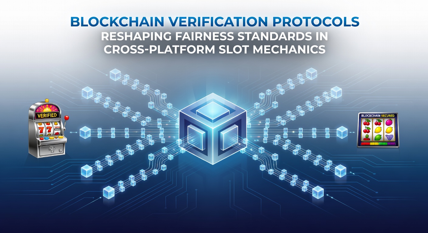 Live table interactions verified through blockchain protocols for transparency in cross-platform gambling environments